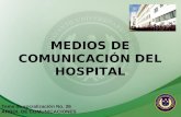 MEDIOS DE COMUNICACIÓN DEL HOSPITAL Tema de socialización No. 26 ÁRBOL DE COMUNICACIONES.