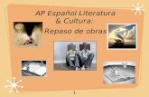 1 AP Español Literatura & Cultura: Repaso de obras.