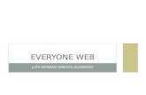 LUIS HERNÁN VARGAS ALVARADO EVERYONE WEB. EveryOneWeb es un servicio Web que te permite crear un sitio comercial o personal. El modo de construcción es.