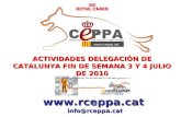 ACTIVIDADES DELEGACIÓN DE CATALUNYA FIN DE SEMANA 3 Y 4 JULIO DE 2010  info@rceppa.cat .
