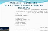 ANÁLISIS FINANCIERO DE LA CONTROLADORA COMERCIAL MEXICANA CONTROL PRESUPUESTAL/FINANZAS MAESTRIA DE ADMINISTRACIÓN (INDUSTRIAL) FACULTAD DE QUÍMICA, UNAM.