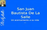 San Juan Bautista De La Salle Un acercamiento a su vida …