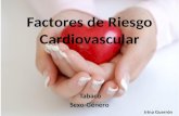 Factores de Riesgo Cardiovascular TabacoSexo-Género Irina Guerrón.