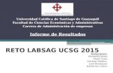 RETO LABSAG UCSG 2015 Universidad Católica de Santiago de Guayaquil Facultad de Ciencias Económicas y Administrativas Carrera de Administración de empresas.