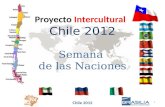 Proyecto Intercultural Chile 2012 Semana de las Naciones Chile 2012 1.