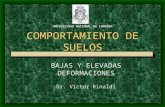 COMPORTAMIENTO DE SUELOS BAJAS Y ELEVADAS DEFORMACIONES Dr. Víctor Rinaldi UNIVERSIDAD NACIONAL DE CORDOBA.