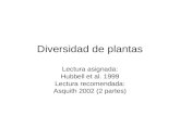 Diversidad de plantas Lectura asignada: Hubbell et al. 1999 Lectura recomendada: Asquith 2002 (2 partes)