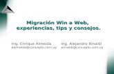 Migración Win a Web, experiencias, tips y consejos. Ing. Enrique Almeida ealmeida@concepto.com.uy Ing. Alejandro Rinaldi arinaldi@concepto.com.uy.
