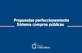 Propuestas perfeccionamiento Sistema compras públicas.
