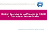 COMBATIMOS TODAS LAS ENFERMEDADES, INCLUIDA LA INJUSTICIA Gestión Operativa de las Misiones de MdM-E en Operaciones Internacionales.