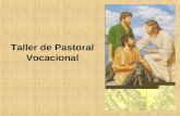 Taller de Pastoral Vocacional. ¿Qué es la Pastoral Vocacional?