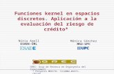 GREC- Grup de Recerca en Enginyeria del Coneixement Núria Agell ESADE-URL Mónica Sánchez MA2-UPC Funciones kernel en espacios discretos. Aplicación a la.
