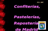 Confiterías, Pastelerías, Reposterías de Madrid JCA - 2007.