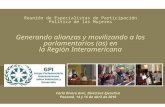 Reunión de Especialistas de Participación Política de las Mujeres Generando alianzas y movilizando a los parlamentarios (as) en la Región Interamericana.