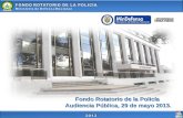 Fondo Rotatorio de la Policía Audiencia Pública, 29 de mayo 2013.