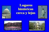 Lugares históricos cerca y lejos. Lugares históricos de la comunidad.