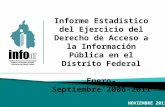 Informe Estadístico del Ejercicio del Derecho de Acceso a la Información Pública en el Distrito Federal Enero-Septiembre’2006-2011 N OVIEMBRE 2011.