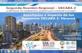 Segunda Reunión Regional – DECARA 2 La Red GUCAL XXI. Competencias y proyectos para la innovación en la región Resultados e Impacto de los Proyectos DECARA.
