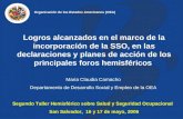 Logros alcanzados en el marco de la incorporación de la SSO, en las declaraciones y planes de acción de los principales foros hemisféricos Maria Claudia.