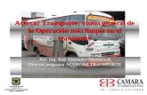 Acercar Transporte: visión general de la Operación más limpia en el transporte Por: Ing. José Alejandro Martínez S. Director programa ACERCAR TRANSPORTE.