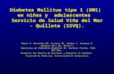 Diabetes Mellitus tipo 1 (DM1) en niños y adolescentes Servicio de Salud Viña del Mar - Quillota (SSVQ). Reyes S, Gonzalez MP, Arriaza MI, Semler C, Aravena.