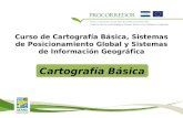 Curso de Cartografía Básica, Sistemas de Posicionamiento Global y Sistemas de Información Geográfica Cartografía Básica.