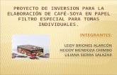PROYECTO DE INVERSION PARA LA ELABORACIÓN DE CAFÉ-SOYA EN PAPEL FILTRO ESPECIAL PARA TOMAS INDIVIDUALES.