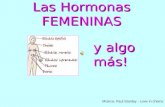 Las Hormonas FEMENINAS Música: Paul Stanley - Love in chains y algo más!