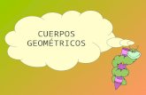 CUERPOS GEOMÉTRICOS ¿Qué es un cuerpo geométrico? Los cuerpos geométricos poseen 3 dimensiones: alto, ancho y largo, lo cual les proporciona volumen,