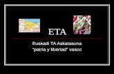 ETA Euskadi TA Askatasuna “patria y libertad” vasco.