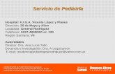 Servicio de Pediatría Hospital: H.I.G.A. Vicente López y Planes Dirección: 25 de Mayo y Alem Localidad: General Rodríguez Teléfonos: 0237-4840022 int.
