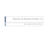 Historia de Estados Unidos 13 Mtra. Marcela Alvarez Pérez.