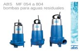 ABS MF 054 a 804 bombas para aguas residuales. Aplicaciones  Las bombas sumergibles de ABS de la serie MF han sido diseñadas para evacuar el agua de.