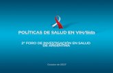 MARCO INTERNACIONAL OBJETIVOS DE DESARROLLO DEL MILENIO Objetivo 7: Combatir el VIH/SIDA, TBC y Chagas. Meta 12: Haber detenido e iniciado la reversión.