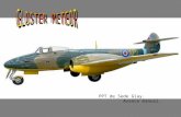 PPT de Sede Giay. Avance manual. El Gloster Meteor fue el primer avión de combate a reacción de la RAF, puesto en servicio solo semanas después del Messerschmitt.