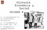 Historia Económica y Social Unidad 4 Clase 2 Historia Económica y Social Unidad 4 Clase 2 1- La postguerra en los diferentes escenarios 2- La posguerra.