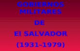 GOBIERNOS MILITARES DE El SALVADOR (1931-1979). General Maximiliano Hernández Martínez Gobernó como interino: 4 Diciembre de 1931 al 28 de Agosto de 1934.