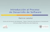 Introducción al Proceso de Desarrollo de Software Patricio Letelier Centro de Formación de Postgrado – Depto. Sistemas Informáticos y Computación Universidad.
