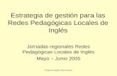 Programa Inglés Abre Puertas Estrategia de gestión para las Redes Pedagógicas Locales de Inglés Jornadas regionales Redes Pedagógicas Locales de Inglés.