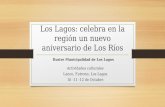 Los Lagos: celebra en la región un nuevo aniversario de Los Ríos Actividades culturales Lanco, Futrono, Los Lagos 10 -11 -12 de Octubre Ilustre Municipalidad.