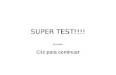 SUPER TEST!!!! By pmsac Clic para continuar Di cual es tu fruta favorita: NARANJA PLATANO MELON FRESA.
