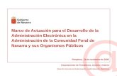 Marco de Actuación para el Desarrollo de la Administración Electrónica en la Administración de la Comunidad Foral de Navarra y sus Organismos Públicos.