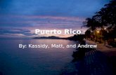 Puerto Rico By: Kassidy, Matt, and Andrew. En Puerto Rico, comimos mariscos deliciosos.