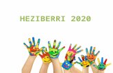 En septiembre de 2013 se empezó a trabajar en el Plan Heziberri 2020 para dar respuesta a los retos educativos propios de la educación vasca, teniendo.