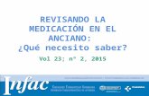 Http:// REVISANDO LA MEDICACIÓN EN EL ANCIANO: ¿Qué necesito saber? Vol 23; nº 2, 2015.