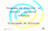 14 de Marzo de 2003 Programa de Atención al Déficit Auditivo Infantil Principado de Asturias.