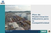 Marzo, 2007 Plan de Modernización Aduanera para la Competitividad Aduana de Manzanillo, Colima, Mex.