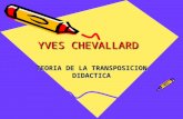 YVES CHEVALLARD TEORIA DE LA TRANSPOSICION DIDACTICA.