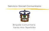Servicio Social Comunitario Brigada Comunitaria Santa Ana Tepetitlán.