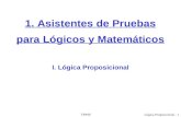 TPPSFLógica Proposicional - 1 1. Asistentes de Pruebas para Lógicos y Matemáticos I. Lógica Proposicional.